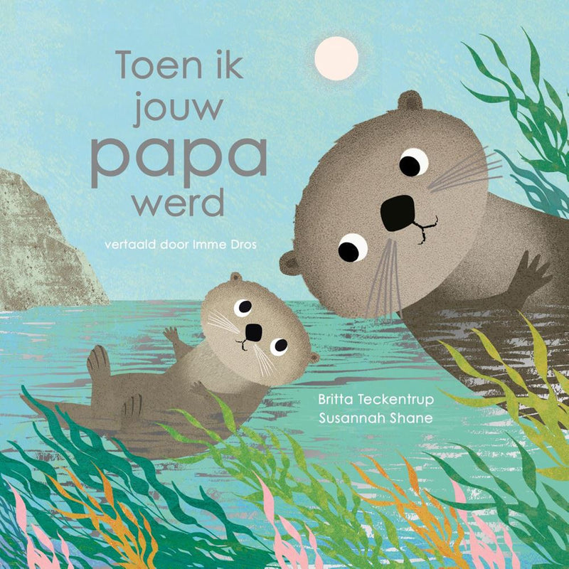 Load image into Gallery viewer, Toen ik jouw papa werd. 3+