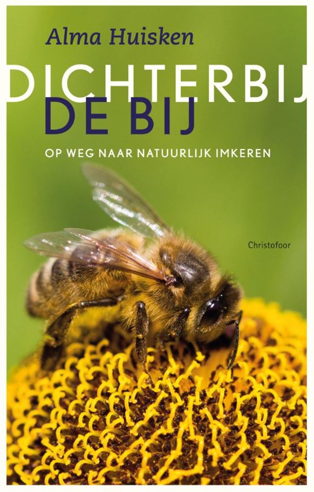 Load image into Gallery viewer, Dichterbij de bij. op weg naar natuurlij
