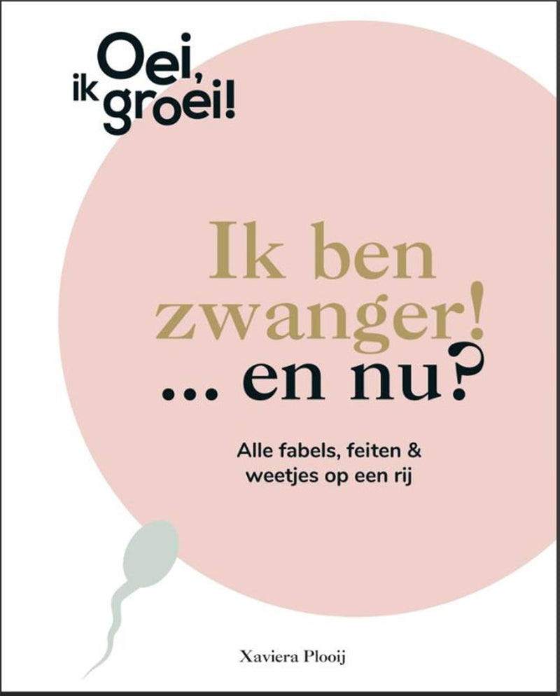 Load image into Gallery viewer, Oei, ik groei! ik ben zwanger! ...en nu?