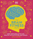 Dk medical care guides - the brain fitness book