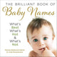 The brilliant book of baby names