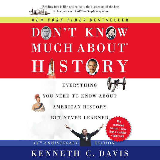 Don't know much about history, 30th anniversary edition