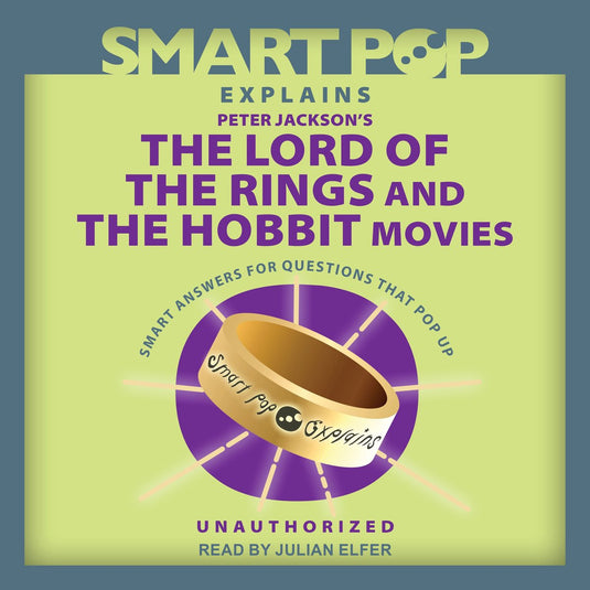 Smart pop explains peter jackson's the lord of the rings and the hobbit movies