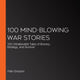 100 mind-blowing war stories