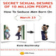 How to seduce men born on march 23 or secret sexual desires of 10 million people