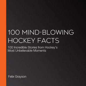 100 mind-blowing hockey facts