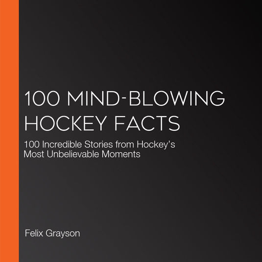 100 mind-blowing hockey facts