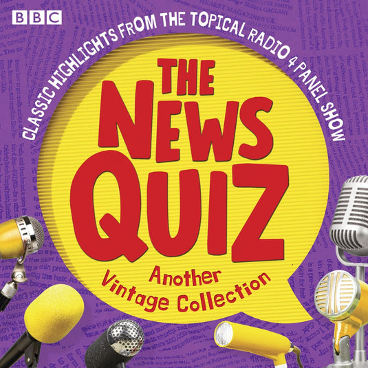 The news quiz13-the news quiz: another vintage collection