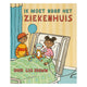 Centraal boekhuis ik moet naar het ziekenhuis