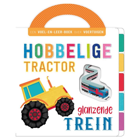 Rebo publishers voelboek voertuigen - hobbelige tractor, glanzende trein