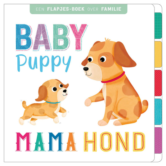 Rebo publishers flapjesboek familie - baby puppy, mama hond