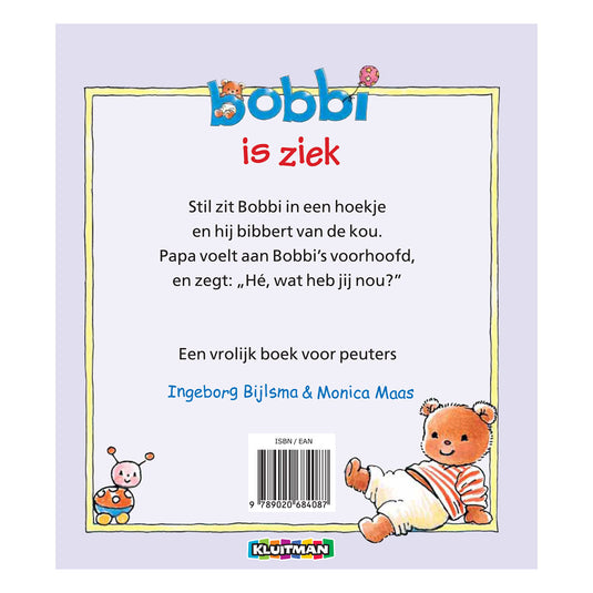 Kluitman bobbi is ziek