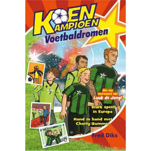 Kluitman koen kampioen: voetbaldromen