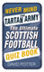 Never mind the tartan army