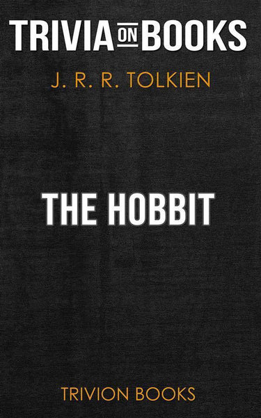 The hobbit by j. r. r. tolkien (trivia-on-books)