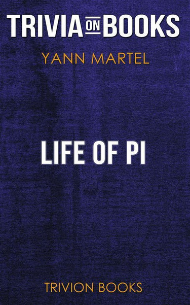 Life of pi by yann martel (trivia-on-books)