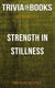 Strength in stillness by bob roth (trivia-on-books)