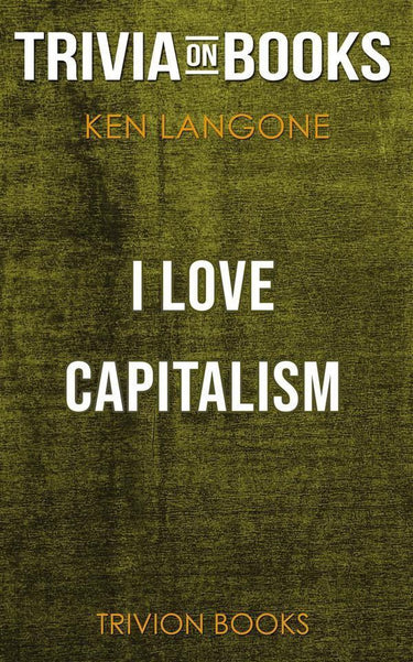 I love capitalism! by ken langone (trivia-on-books)