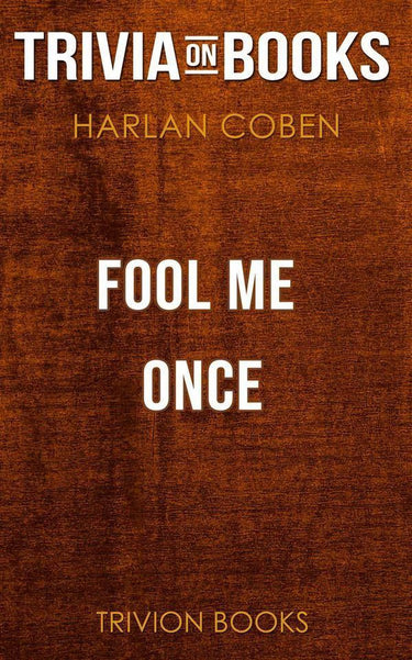Fool me once by harlan coben (trivia-on-books)