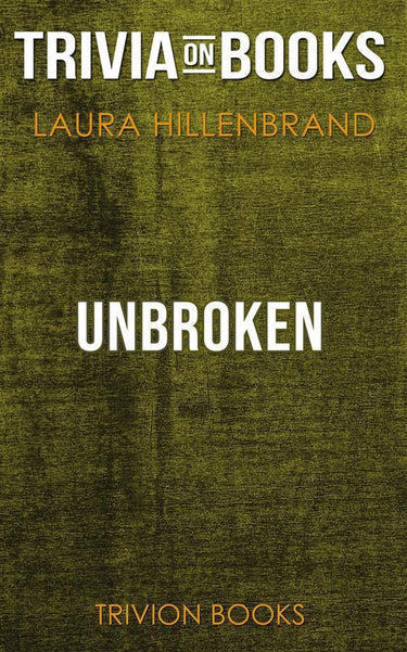Unbroken by laura hillenbrand (trivia-on-books)
