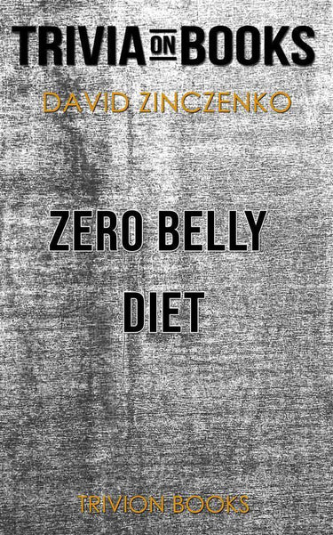 Zero belly diet by david zinczenko (trivia-on-books)