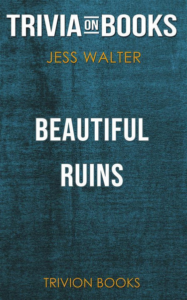 Beautiful ruins by jess walter (trivia-on-books)