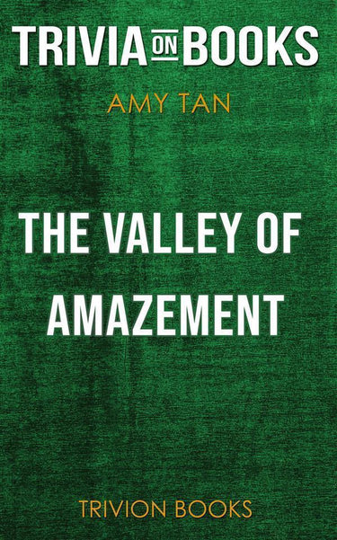 The valley of amazement by amy tan (trivia-on-books)