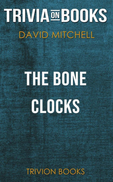 The bone clocks by david mitchell (trivia-on-books)