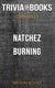 Natchez burning by greg iles (trivia-on-books)