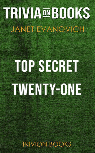 Top secret twenty-one by janet evanovich (trivia-on-books)