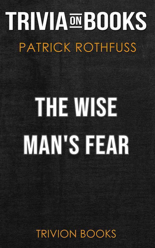 The wise man's fear by patrick rothfuss (trivia-on-books)