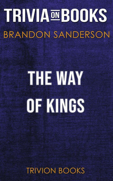 The way of kings by brandon sanderson (trivia-on-books)