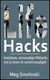 Lifehacks: kosteloze, eenvoudige lifehacks om je leven te vereenvoudigen