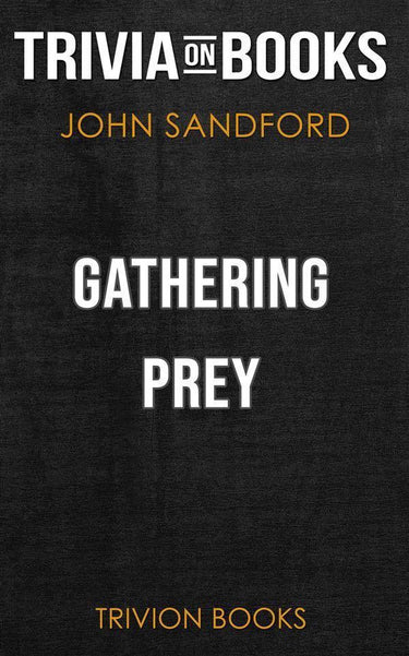 Gathering prey by john sandford (trivia-on-books)