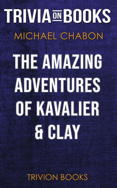 The amazing adventures of kavalier clay by michael chabon (trivia-on-books)