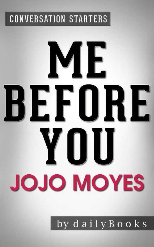 Conversations on me before you by jojo moyes