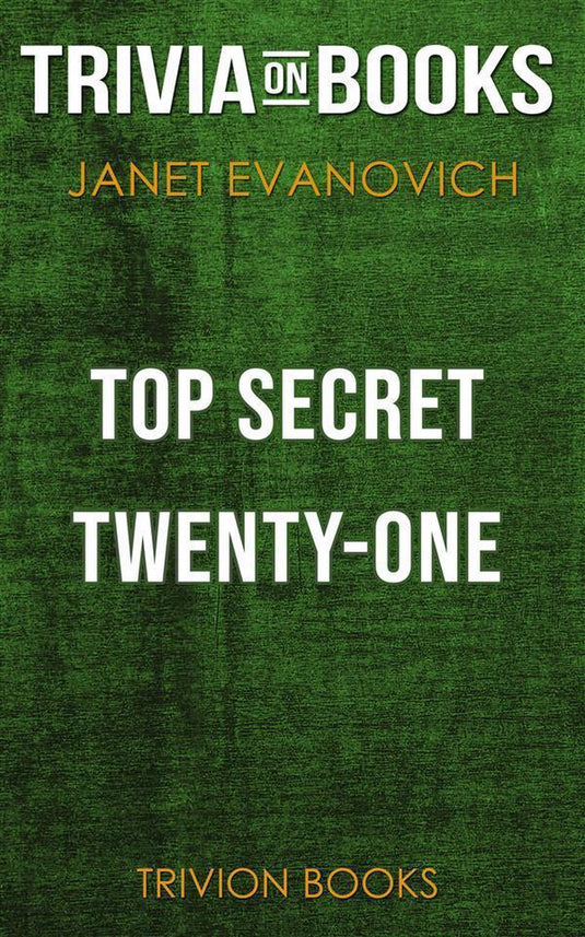 Top secret twenty-one by janet evanovich (trivia-on-books)