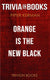 Orange is the new black by piper kerman (trivia-on-books)