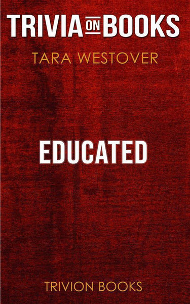 Educated by tara westover (trivia-on-books)