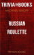 Russian roulette by michael iskoff (trivia-on-books)