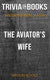 The aviator's wife by melanie benjamin (trivia-on-books)