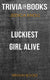 Luckiest girl alive by jessica knoll (trivia-on-books)