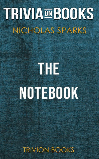 The notebook by nicholas sparks (trivia-on-books)