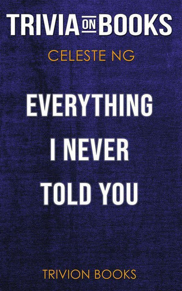 Everything i never told you by celeste ng (trivia-on-books)