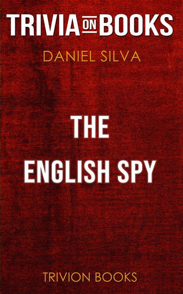 The english spy by daniel silva (trivia-on-books)
