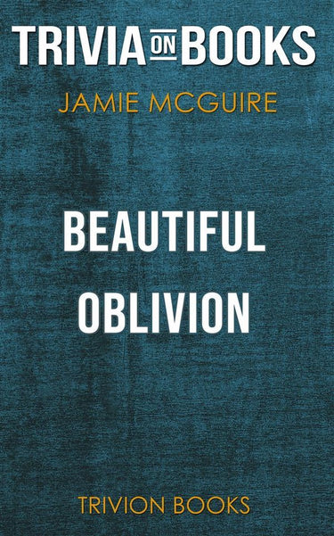 Beautiful oblivion by jamie mcguire (trivia-on-books)