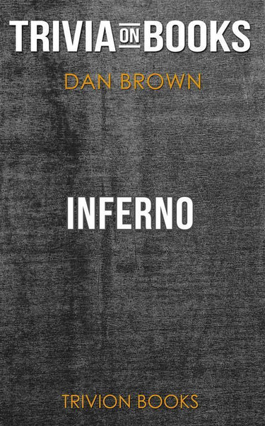 Inferno by dan brown (trivia-on-books)