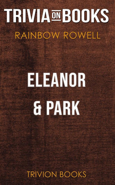 Eleanor park by rainbow rowell (trivia-on-books)