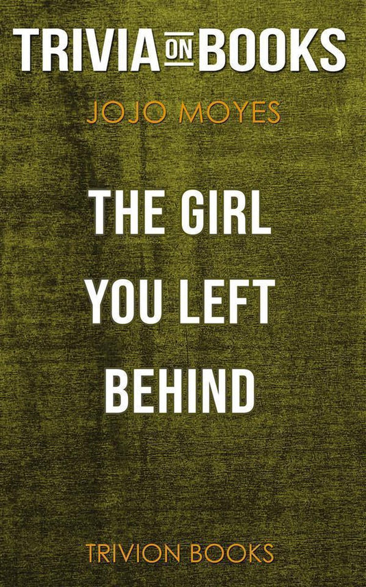The girl you left behind by jojo moyes (trivia-on-books)