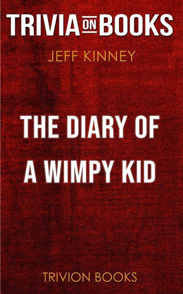 Imp the diary of a wy kid by jeff kinney (trivia-on-books)